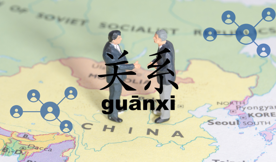 The Power of Guanxi in Chinese Business Culture