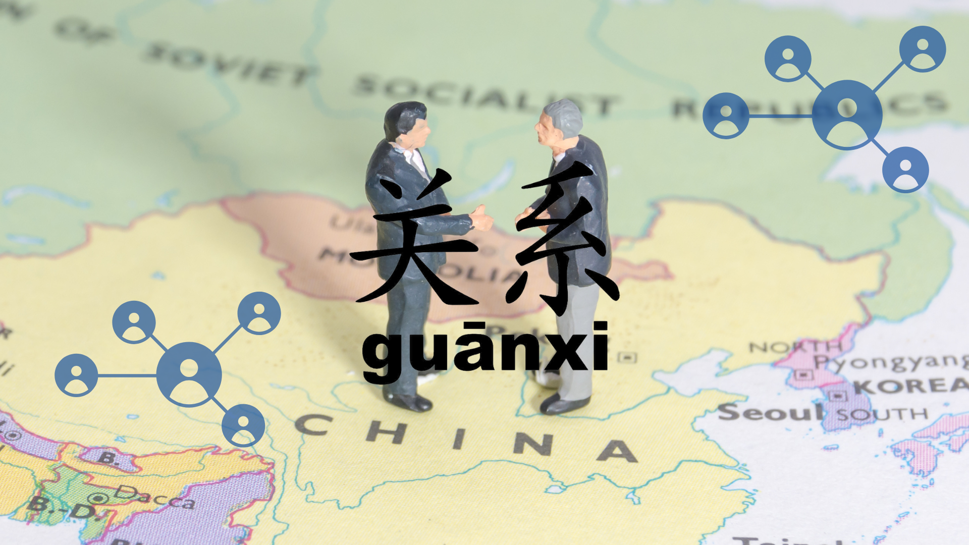 The Power of Guanxi in Chinese Business Culture